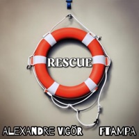 Rescue - Single - Alexandre Vigör & FTampa