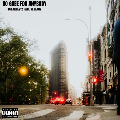 No Gree For Anybody (feat. St.Lewis) - Single
