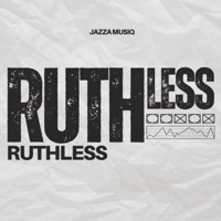 Ruthless - Single - Jazza MusiQ