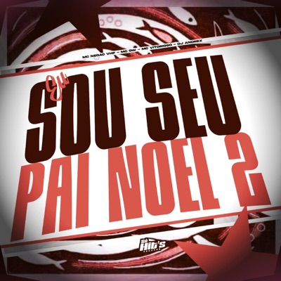 Eu Sou Seu Pai Noel 2 - Single