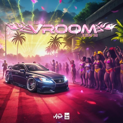 Vroom (feat. Era D Zesser & Zessing Jab) - Single