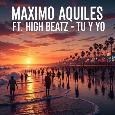 Tu Y Yo (feat. High Beatz) - Single