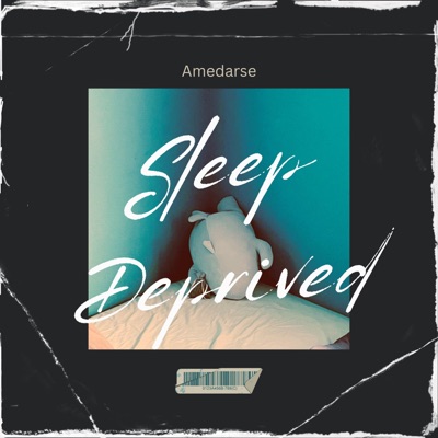 Sleep Deprived - EP