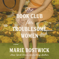 The Book Club for Troublesome Women - Marie Bostwick Cover Art