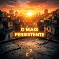O Mais Persistente - Single - MC Renatinho RA, Apocalipse Urbano, Intelectos do Gueto, Drôga & Xuhru