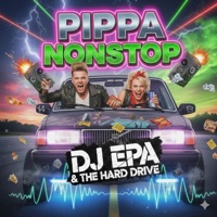 PIPPA NONSTOP (feat. Dj Epa & The Hard Drive) - EP - Djhalloween