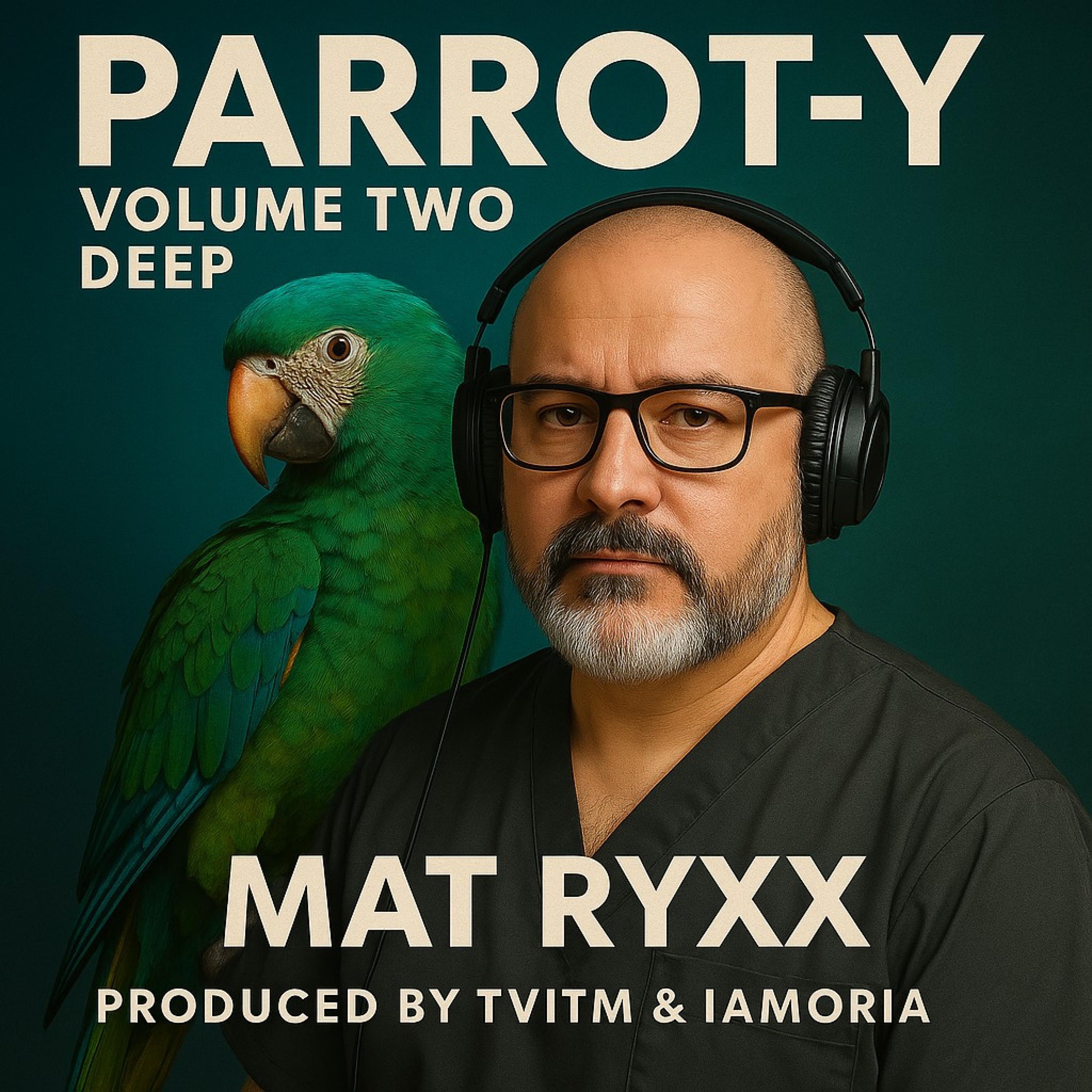 Parrot-y / Volume II - Deep