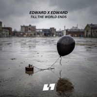 Till the World Ends (feat. Eliézer Sawiak) - Single - Edward X Edward