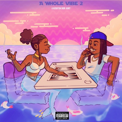 A Whole Vibe 2