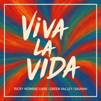 Viva la Vida - Single - Ricky hombre libre, Saunah & Green Valley
