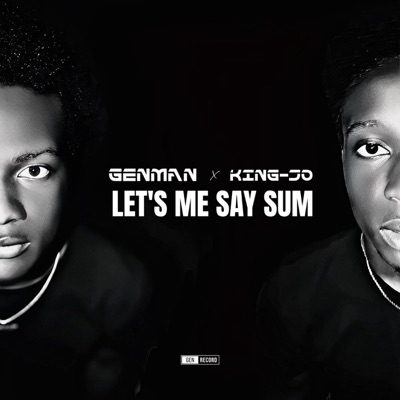LET'S ME SAY SUM (feat. KING-JO) - Single