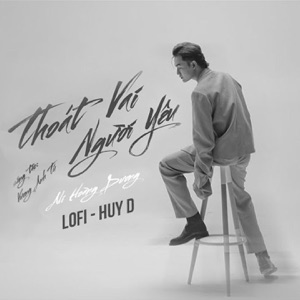 Thoát Vai Người Yêu (Lofi HuyD)