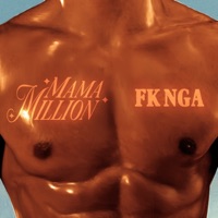 FK NGA - Single - Mama Million