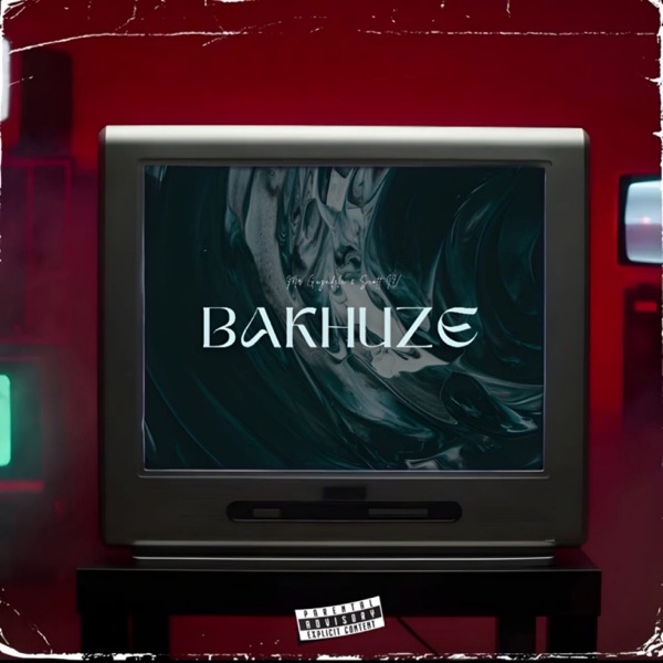 Bakhuze (feat. Scott IV & GENE SA)
