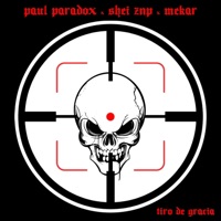 Tiro de Gracia - Single - Paul Paradox, Mekar & Shei ZNP
