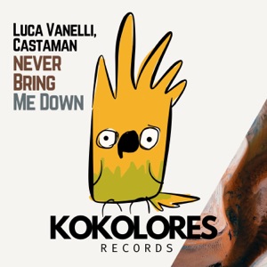 Never Bring Me Down - Single