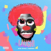 Laugh - Single - Dyna Edyne & Teemanay