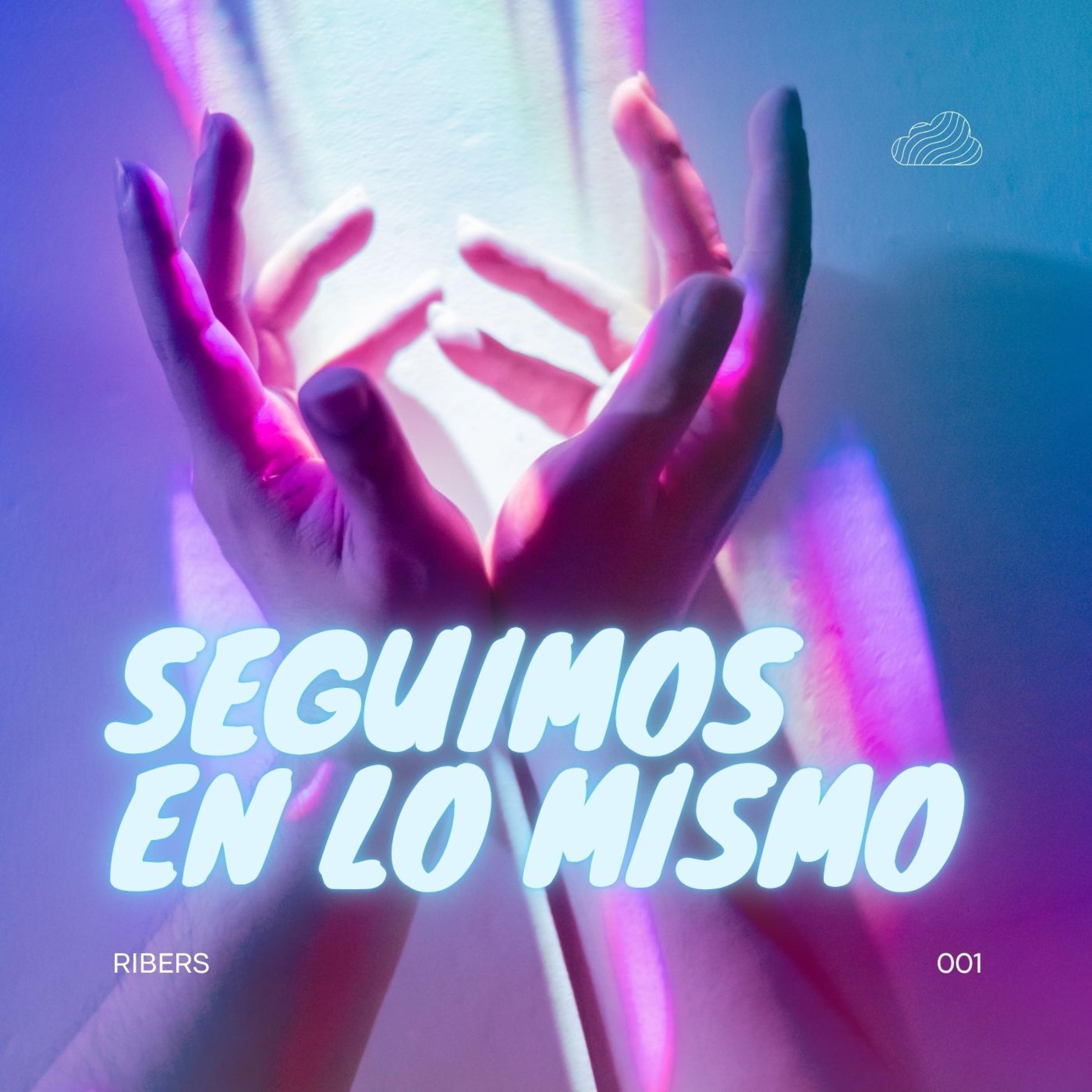 Seguimos En Lo Mismo - Single