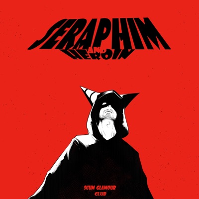 SERAPHIM AND HEROIN (feat. prangz) - Single