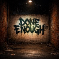 Done Enough - Single - Ill-Usion