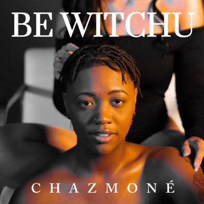 Be Witchu - Single