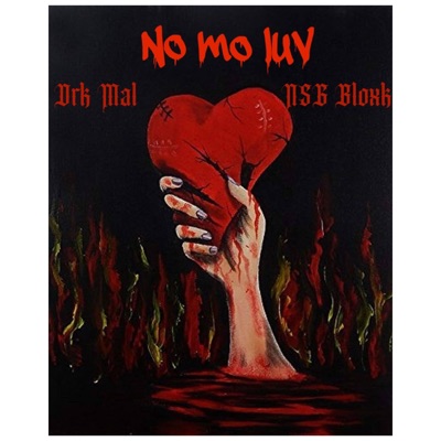 No mo luv (feat. NSG Bloxk) - Single