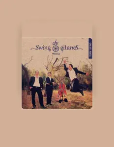 聆聽 Swing De Gitanes、觀看音樂影片、閱讀小傳、查看巡演日期等！