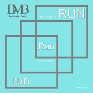 RUN Run run (feat. Roy Ayers) - Single