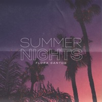 Summer Nights - Single - Flora Santos