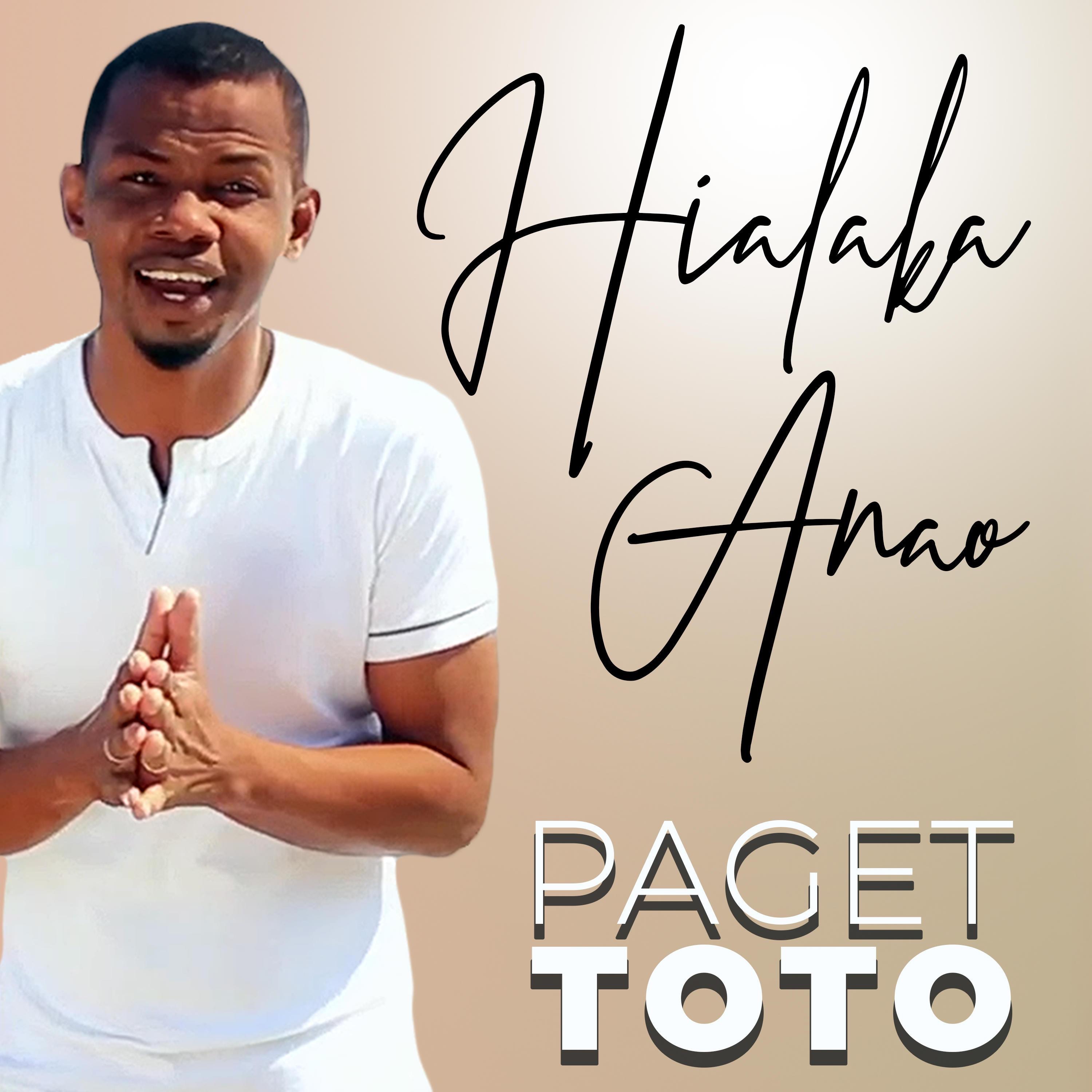 Paget Toto - Hialaka anao | radioparadisagasy.com