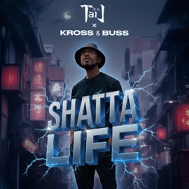 Shatta life (feat. Taï J) Kross & Buss