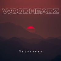 Supernova (feat. Oliver) - Single - woodheadz