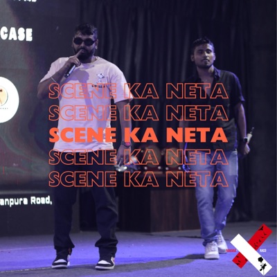 Scene ka Neta (feat. THC-THEHIPHOPCULTURE) - Single