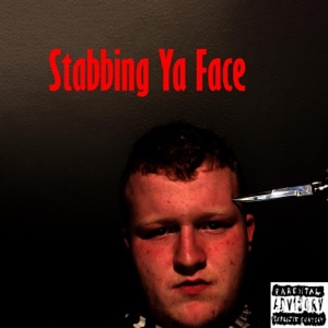Stabbing Ya Face (feat. Doughpey)