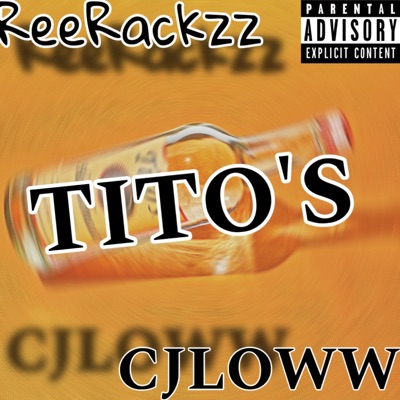 TITO'S (Remix) (feat. CjLoww) - Single
