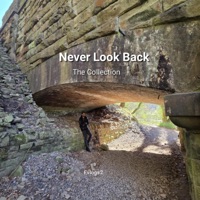 Never Look Back : The Collection - Evlogs2