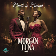 Built to Break - Morgan Luna