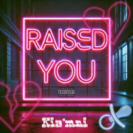 Raised You Kia'mni