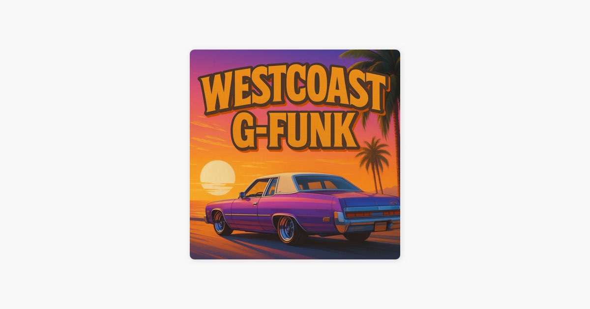 WestCoast G-Funk” álbum de ARTIFICIAL RAP en Apple Music