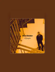 Listen to Okan Özbakır, watch music videos, read bio, see tour dates & more!
