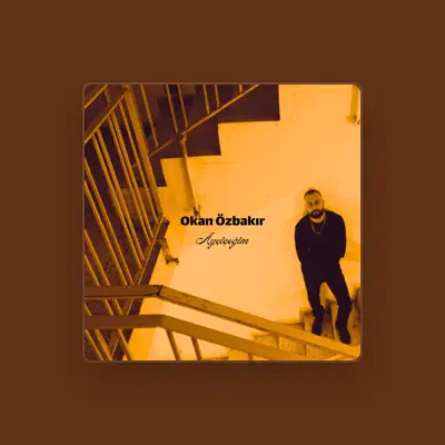 Listen to Okan Özbakır, watch music videos, read bio, see tour dates & more!