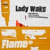LADY WAKS - Flame (DJ Tortu rmx)