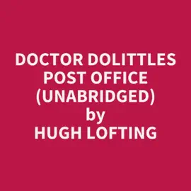Doctor Dolittles Post Office (Unabridged)