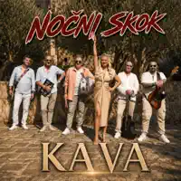 KAVA — NOCNI SKOK