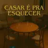 Casar É Pra Esquecer