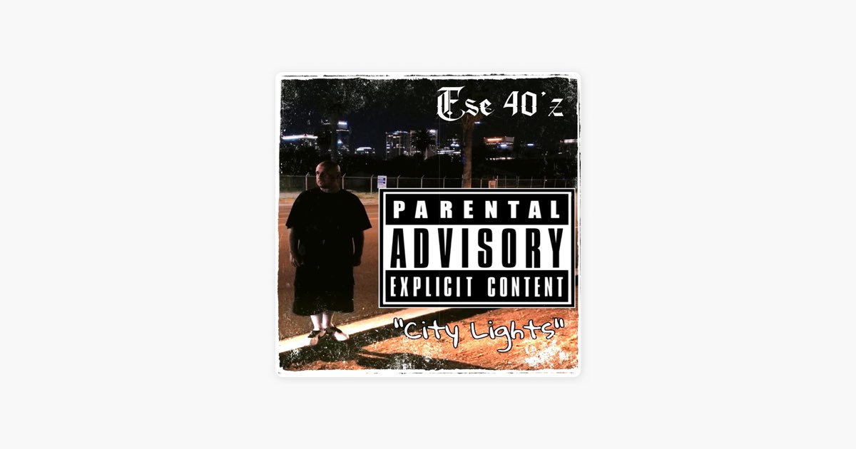 City Lights - Single - Album by Ese 40'z - Apple Music