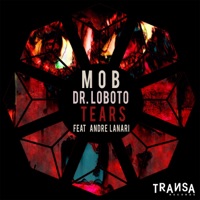 Tears - Single - M0B, André Lanari & Dr. Loboto