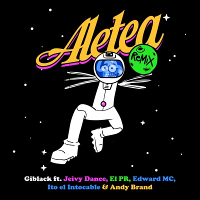 Aletea (feat. Jeivy Dance, El PR, Edward Mc, Ito El Intocable & Andy Brand) [Remix] - Single