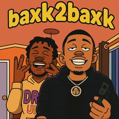 Baxk2Baxk (feat. Bakedamayor) - Single