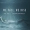 We fall . We Rise (feat. Gaetano Fontanazza) - Saul City lyrics